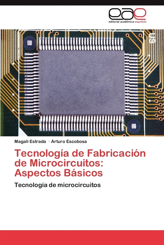 Tecnología de Fabricación de Microcircuitos: Aspectos Básicos: Tecnología de microcircuitos - Image 1