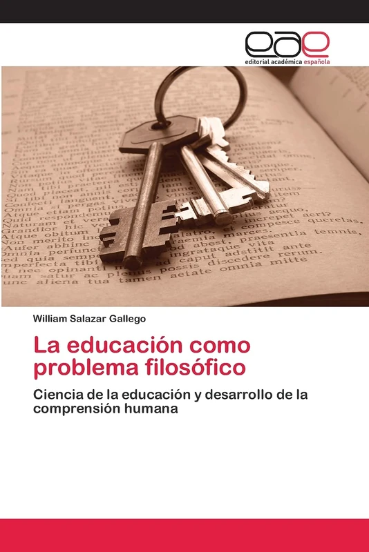 La educación como problema filosófico: Ciencia de la educación y desarrollo de la comprensión humana - Image 1