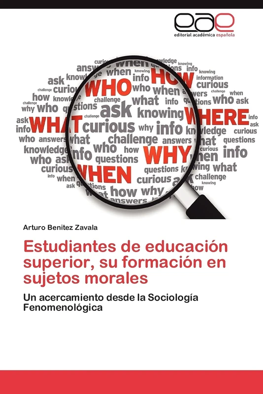 Estudiantes de educación superior, su formación en sujetos morales: Un acercamiento desde la Sociología Fenomenológica
