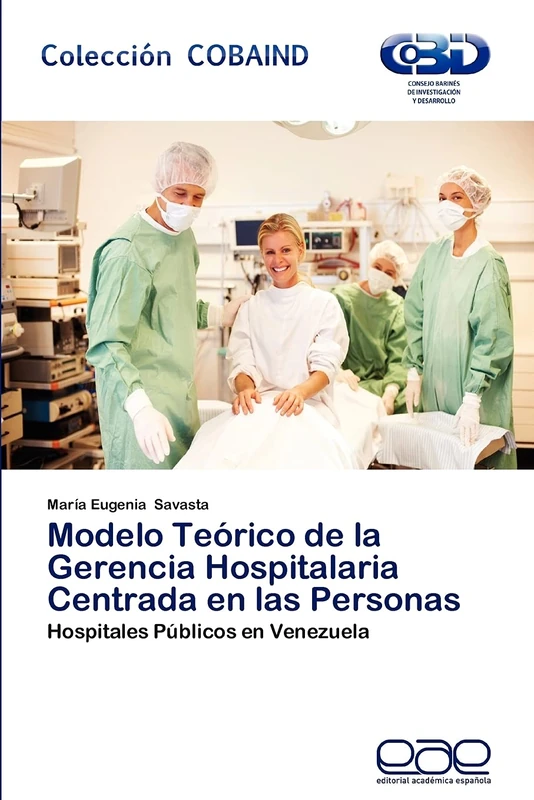 Modelo Teórico de la Gerencia Hospitalaria Centrada en las Personas: Hospitales Públicos en Venezuela