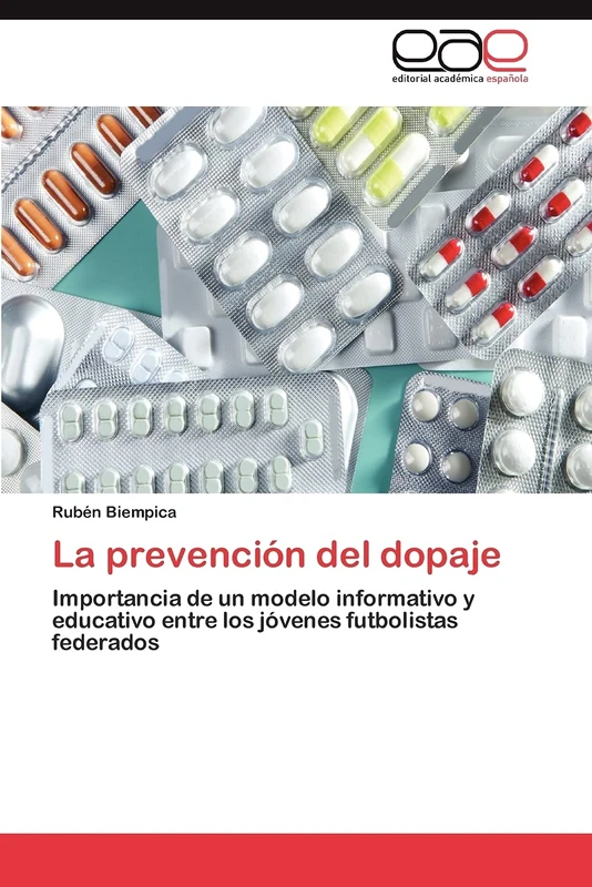 La prevención del dopaje: Importancia de un modelo informativo y educativo entre los jóvenes futbolistas federados