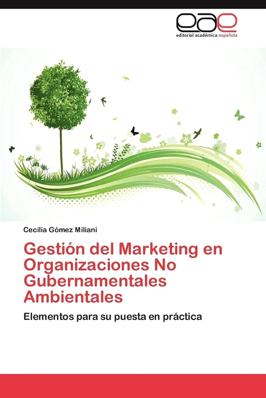 Gestión del Marketing en Organizaciones No Gubernamentales Ambientales: Elementos para su puesta en práctica