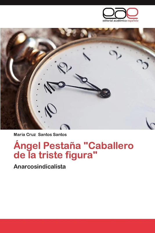 Ángel Pestaña "Caballero de la triste figura": Anarcosindicalista - Image 1