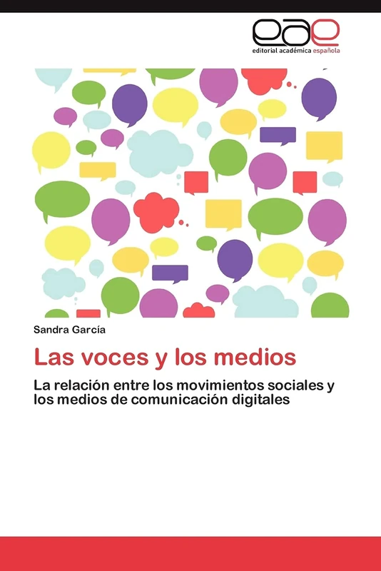 Las voces y los medios: La relación entre los movimientos sociales y los medios de comunicación digitales