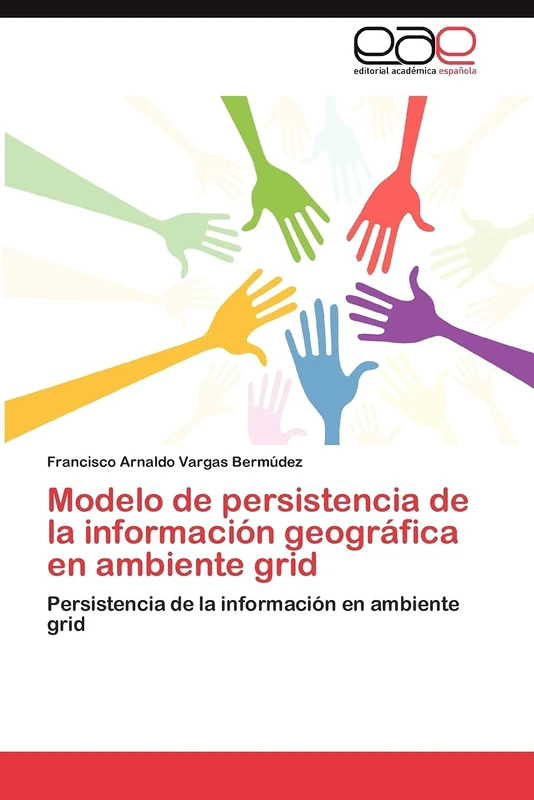 Modelo de persistencia de la información geográfica en ambiente grid: Persistencia de la información en ambiente grid
