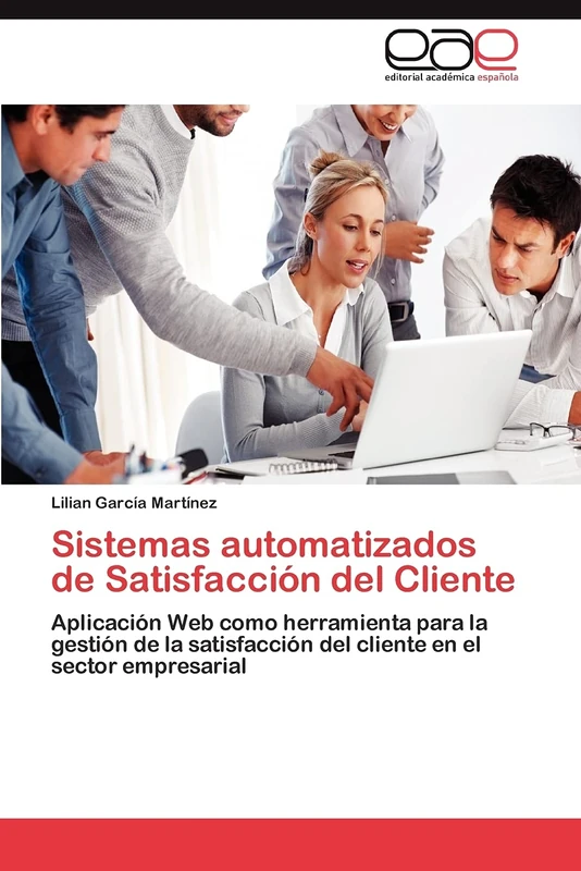 Sistemas automatizados de Satisfacción del Cliente: Aplicación Web como herramienta para la gestión de la satisfacción del cliente en el sector empresarial - Image 1