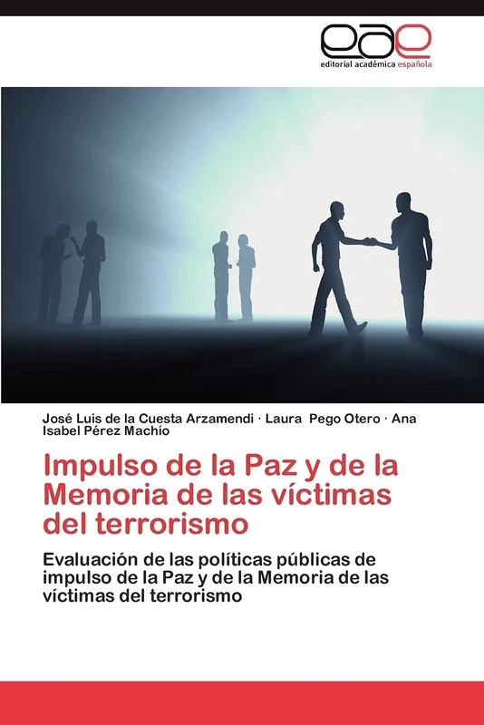 Impulso de la Paz y de la Memoria de las víctimas del terrorismo: Evaluación de las políticas públicas de impulso de la Paz y de la Memoria de las víctimas del terrorismo - Image 1