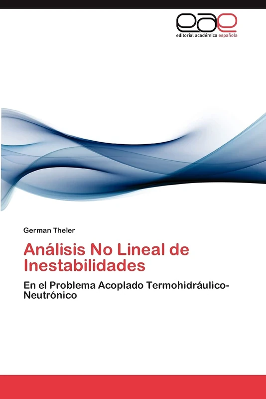 Análisis No Lineal de Inestabilidades: En el Problema Acoplado Termohidráulico-Neutrónico