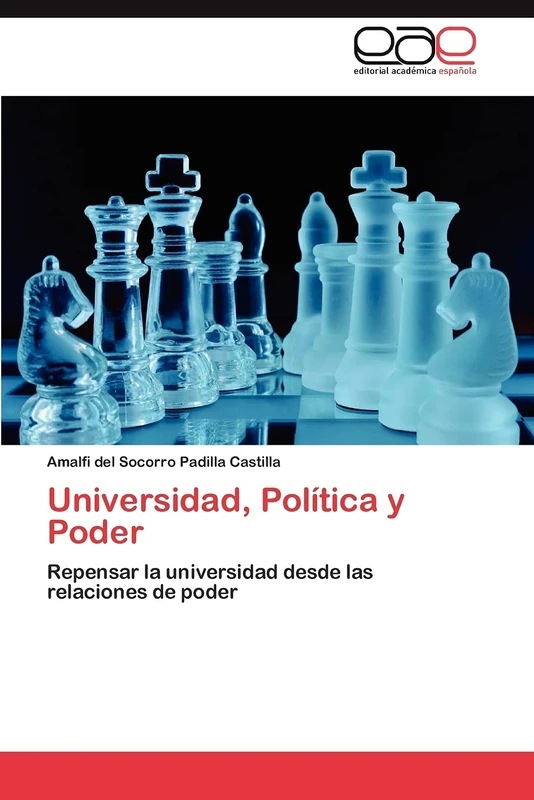 Universidad, Política y Poder: Repensar la universidad desde las relaciones de poder