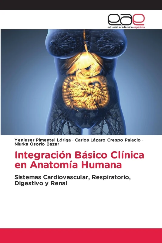 Integración Básico Clínica en Anatomía Humana: Sistemas Cardiovascular, Respiratorio, Digestivo y Renal - Image 1