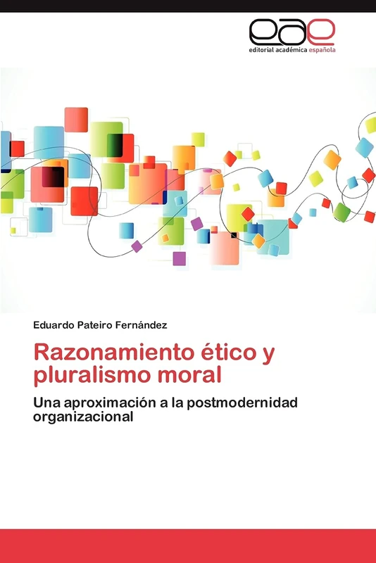 Razonamiento ético y pluralismo moral: Una aproximación a la postmodernidad organizacional - Image 1