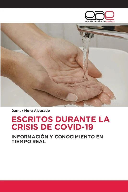 ESCRITOS DURANTE LA CRISIS DE COVID-19: INFORMACIÓN Y CONOCIMIENTO EN TIEMPO REAL