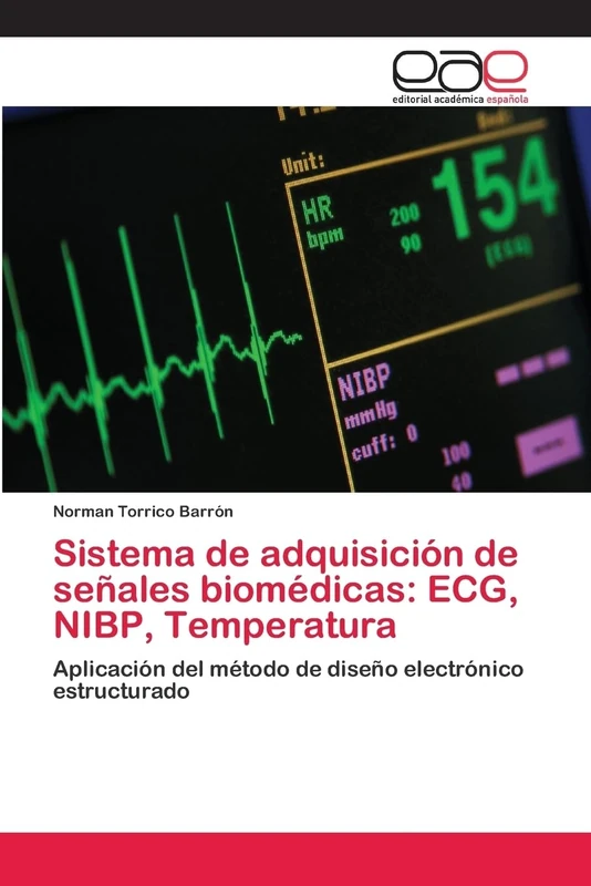 Sistema de adquisición de señales biomédicas: ECG, NIBP, Temperatura: Aplicación del método de diseño electrónico estructurado - Image 1