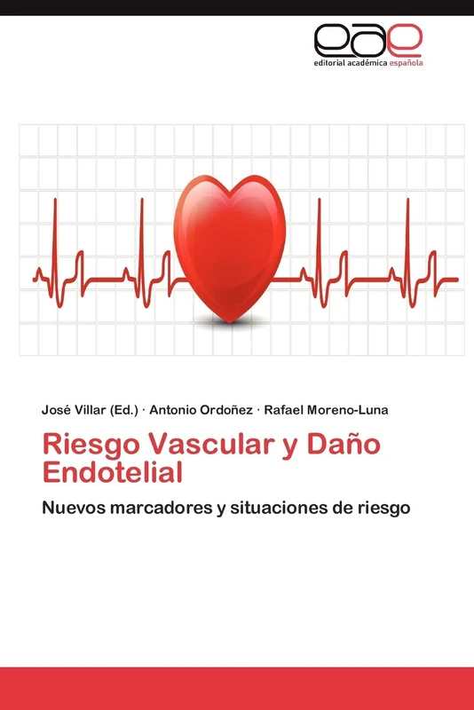 Riesgo Vascular y Daño Endotelial: Nuevos marcadores y situaciones de riesgo