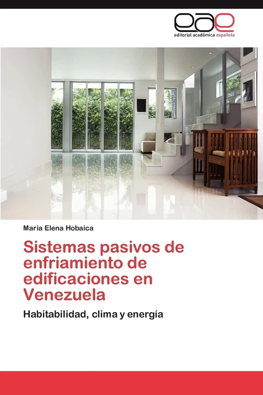 Sistemas pasivos de enfriamiento de edificaciones en Venezuela: Habitabilidad, clima y energía - Image 1