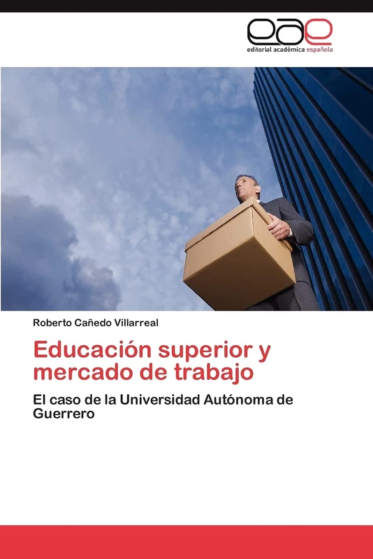 Educación superior y mercado de trabajo: El caso de la Universidad Autónoma de Guerrero - Image 1