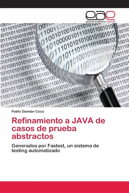 Refinamiento a JAVA de casos de prueba abstractos: Generados por Fastest, un sistema de testing automatizado - Image 1