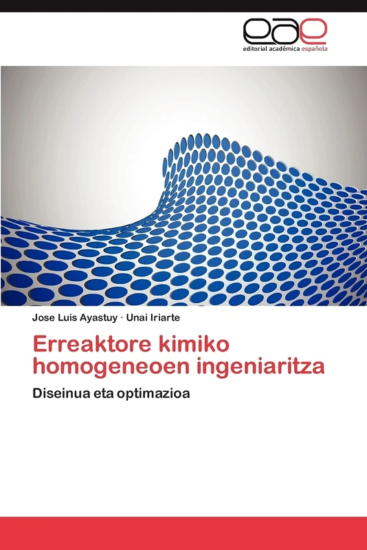 Erreaktore kimiko homogeneoen ingeniaritza: Diseinua eta optimazioa - Image 1