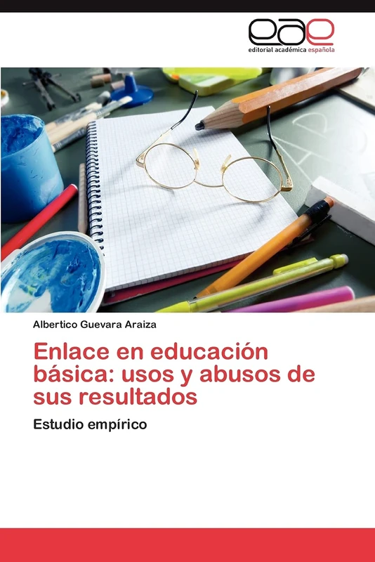 Enlace en educación básica: usos y abusos de sus resultados: Estudio empírico