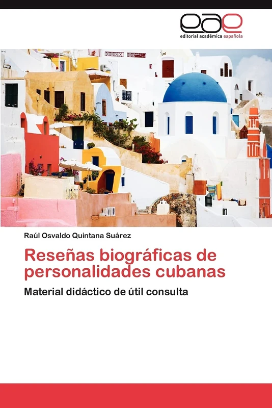 Reseñas biográficas de personalidades cubanas: Material didáctico de útil consulta - Image 1