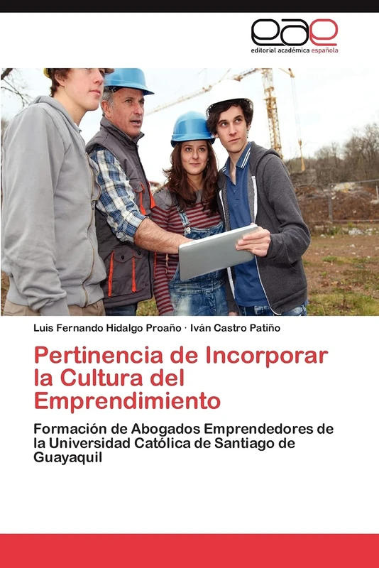 Pertinencia de Incorporar la Cultura del Emprendimiento: Formación de Abogados Emprendedores de la Universidad Católica de Santiago de Guayaquil