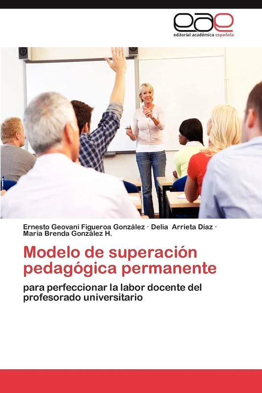 Modelo de superación pedagógica permanente: para perfeccionar la labor docente del profesorado universitario - Image 1