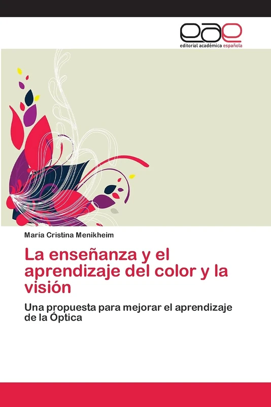 La enseñanza y el aprendizaje del color y la visión: Una propuesta para mejorar el aprendizaje de la Óptica - Image 1