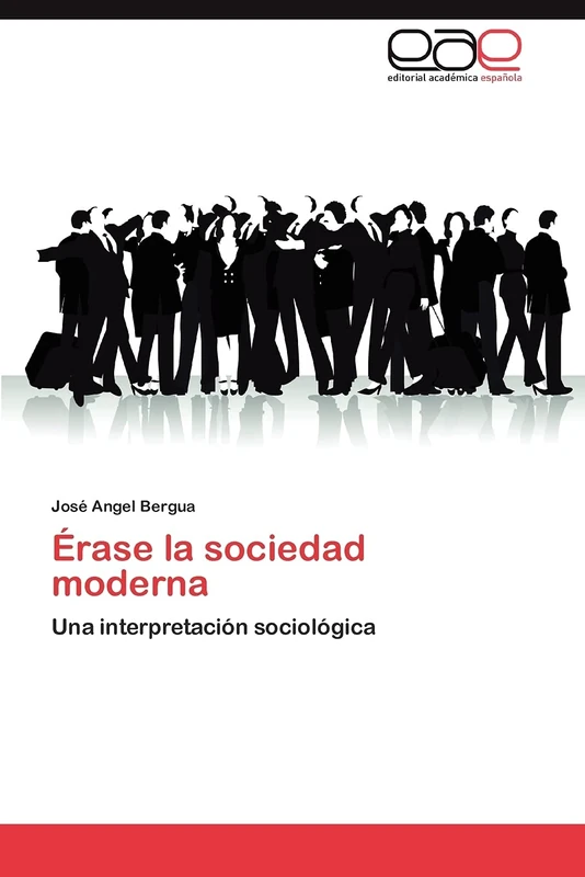 Érase la sociedad moderna: Una interpretación sociológica