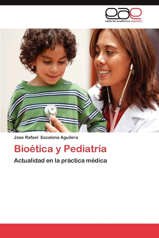 Bioética y Pediatría: Actualidad en la práctica médica