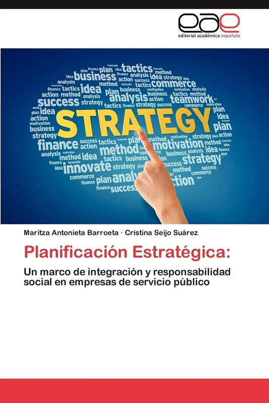 Planificación Estratégica:: Un marco de integración y responsabilidad social en empresas de servicio público