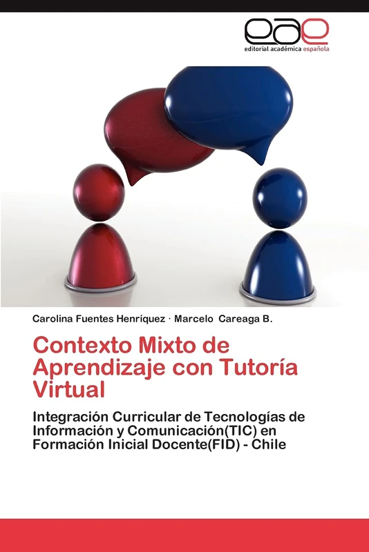 Contexto Mixto de Aprendizaje con Tutoría Virtual: Integración Curricular de Tecnologías de Información y Comunicación(TIC) en Formación Inicial Docente(FID) - Chile - Image 1