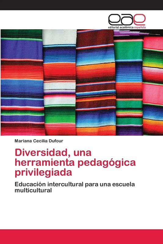 Diversidad, una herramienta pedagógica privilegiada: Educación intercultural para una escuela multicultural