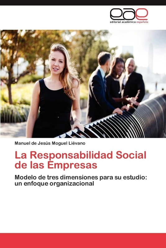 La Responsabilidad Social de las Empresas: Modelo de tres dimensiones para su estudio: un enfoque organizacional - Image 1