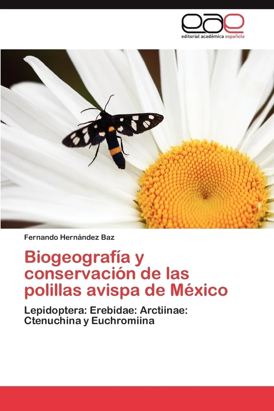 Biogeografía y conservación de las polillas avispa de México: Lepidoptera: Erebidae: Arctiinae: Ctenuchina y Euchromiina