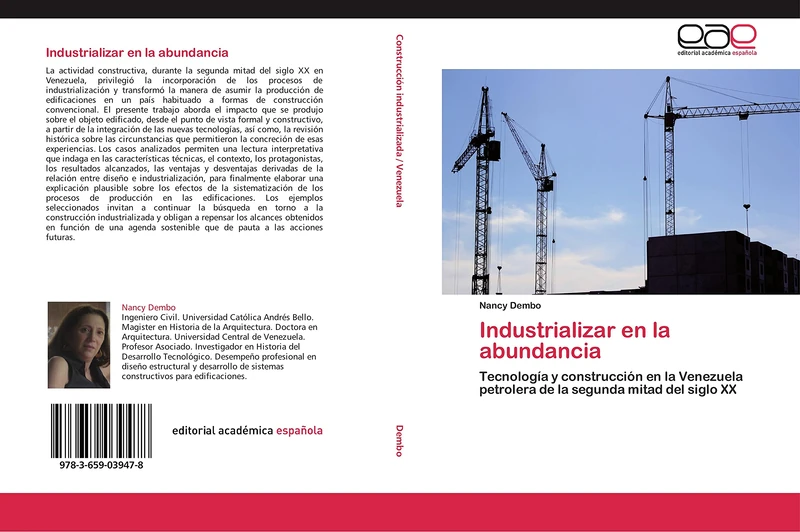 Industrializar en la abundancia: Tecnología y construcción en la Venezuela petrolera de la segunda mitad del siglo XX - Image 1