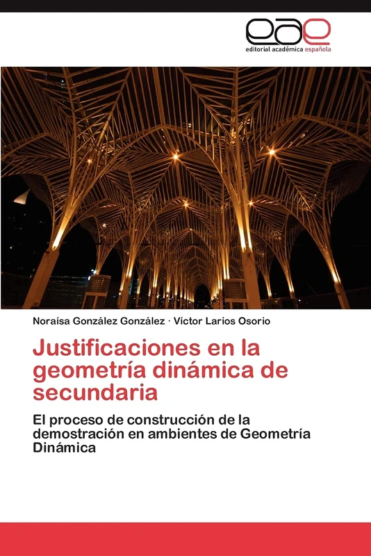 Justificaciones en la geometría dinámica de secundaria: El proceso de construcción de la demostración en ambientes de Geometría Dinámica - Image 1
