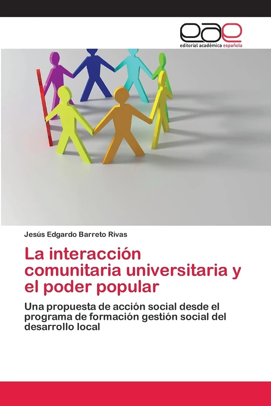 La interacción comunitaria universitaria y el poder popular: Una propuesta de acción social desde el programa de formación gestión social del desarrollo local - Image 1