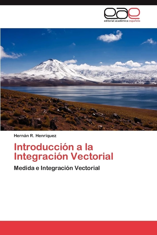 Introducción a la Integración Vectorial: Medida e Integración Vectorial