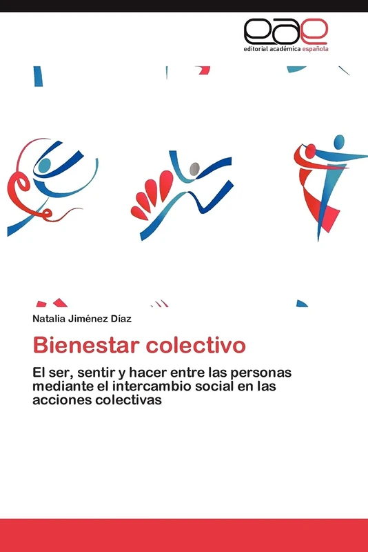 Bienestar colectivo: El ser, sentir y hacer entre las personas mediante el intercambio social en las acciones colectivas - Image 1