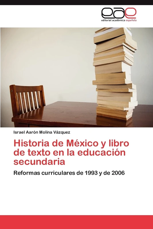 Historia de México y libro de texto en la educación secundaria: Reformas curriculares de 1993 y de 2006 - Image 1
