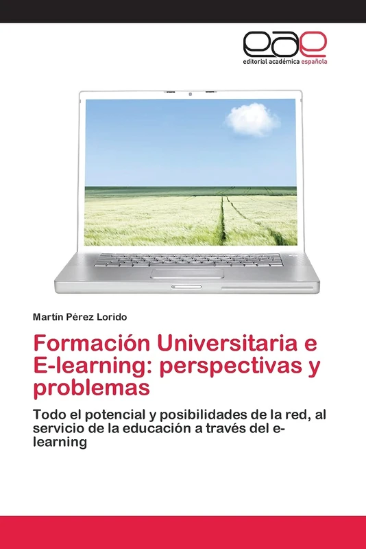 Formación Universitaria e E-learning: perspectivas y problemas: Todo el potencial y posibilidades de la red, al servicio de la educación a través del e-learning - Image 1
