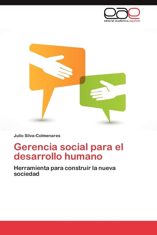 Gerencia social para el desarrollo humano: Herramienta para construir la nueva sociedad