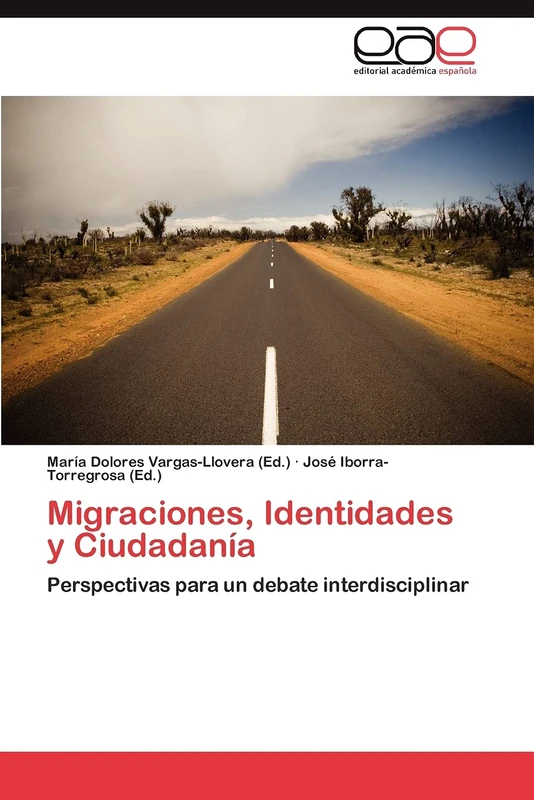 Migraciones, Identidades y Ciudadanía: Perspectivas para un debate interdisciplinar