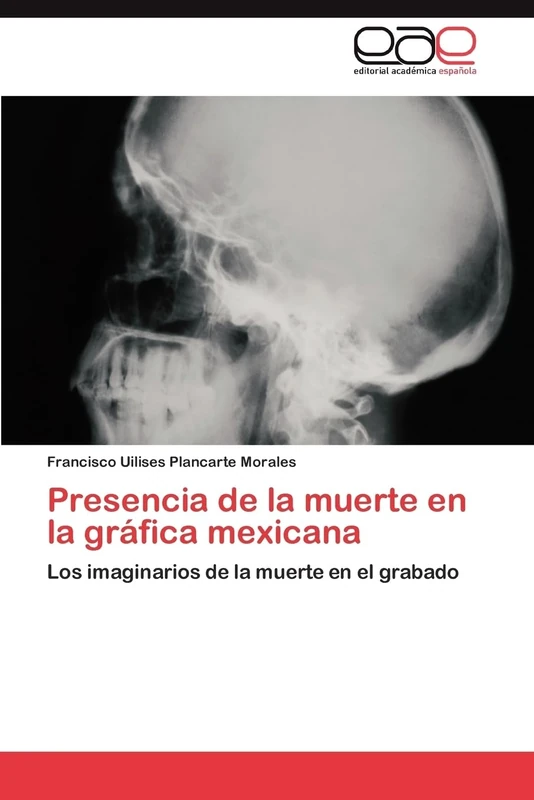 Presencia de la muerte en la gráfica mexicana: Los imaginarios de la muerte en el grabado