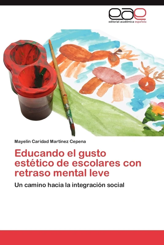 Educando el gusto estético de escolares con retraso mental leve: Un camino hacia la integración social - Image 1