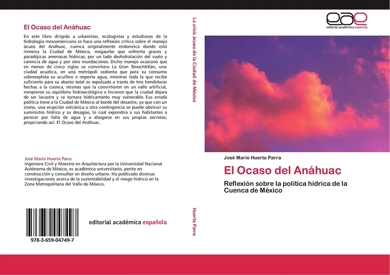 El Ocaso del Anáhuac: Reflexión sobre la política hídrica de la Cuenca de México