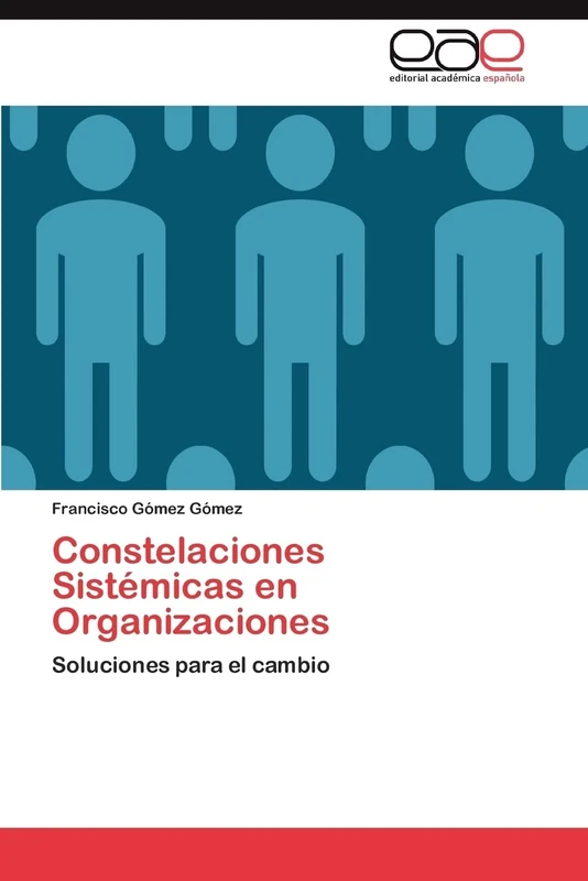 Constelaciones Sistémicas en Organizaciones: Soluciones para el cambio