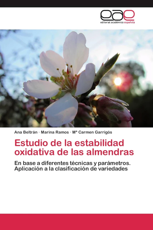 Estudio de la estabilidad oxidativa de las almendras: En base a diferentes técnicas y parámetros. Aplicación a la clasificación de variedades
