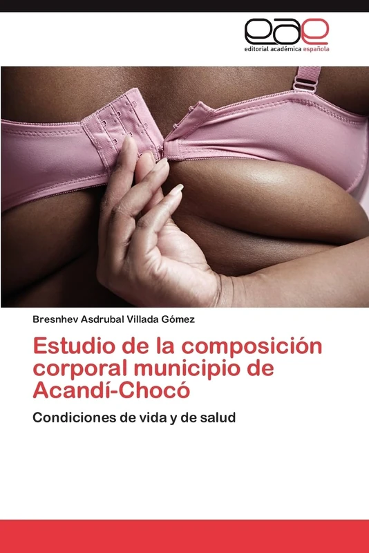 Estudio de la composición corporal municipio de Acandí-Chocó: Condiciones de vida y de salud