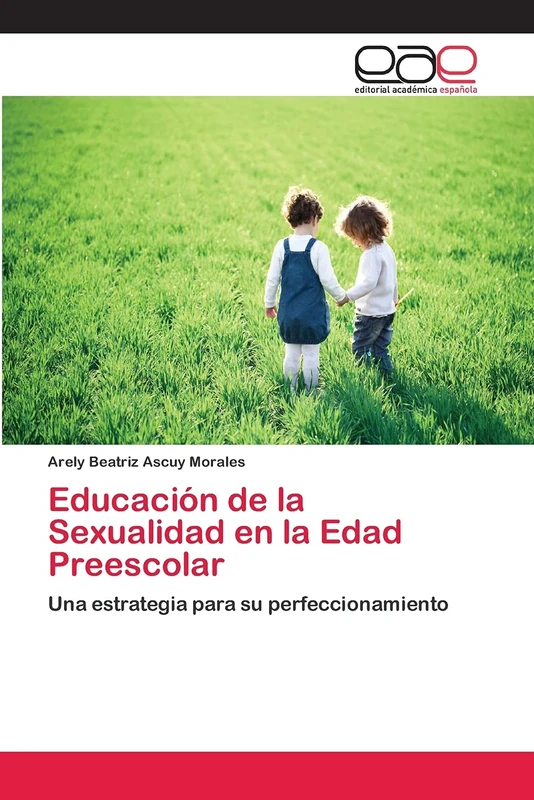 Educación de la Sexualidad en la Edad Preescolar: Una estrategia para su perfeccionamiento